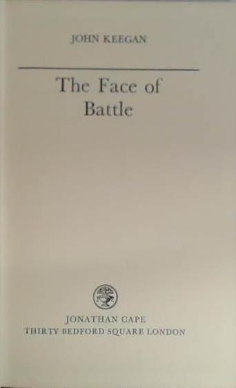 The Face of Battle | 9999903406396 | John Keegan