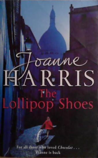 The Lollipop Shoes | 9999903490579 | Joanne Harris,