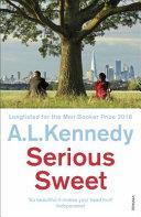 Serious Sweet | 9999903453505 | A. L. Kennedy