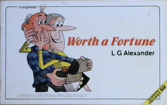 Worth a Fortune | 9999903127864 | L. G. Alexander