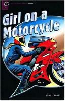 Girl on a motorcycle | 9999903001249 | John Escott ; illustrated by Kevin Hopgood.