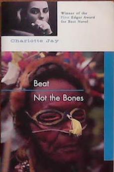 Beat Not the Bones | 9999903382713 | Charlotte Jay