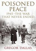 Poisoned Peace | 9999903504238 | Gregor Dallas