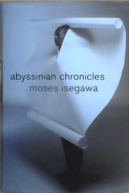 Abyssinian Chronicles | 9999903046561 | Moses Isegawa