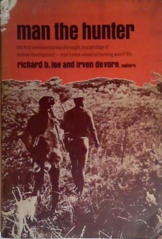 Man the Hunter | 9999903528401 | Richard B. Lee
