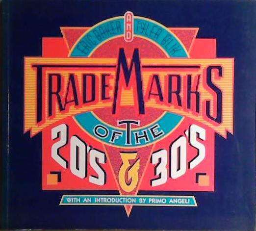 Trademarks of '20s & '30s | 9999903410294 | Eric Baker Tyler Blik Joel Lipman