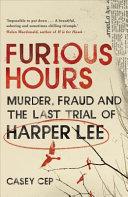 Furious Hours | 9999903518464 | Casey Cep