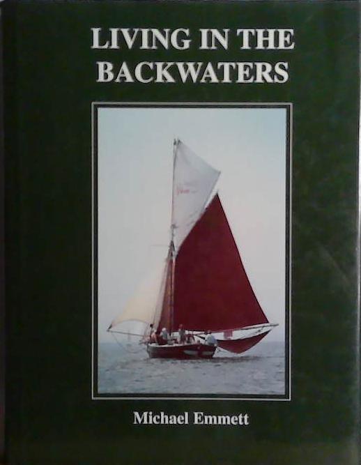 Living in the Backwaters | 9999903487661 | Michael Emmett