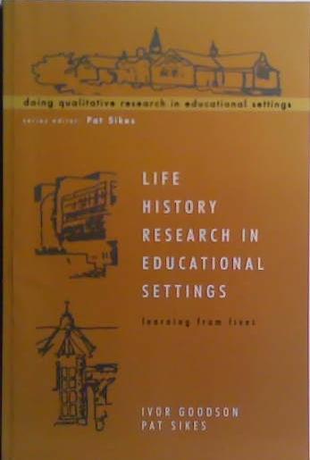 Life History Research In Educational Settings | 9999903519232 | Ivor Goodson Patricia J. Sikes