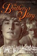 The Brothers Story | 9999902997895 | Katherine Sturtevant,
