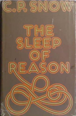 The Sleep of Reason | 9999903505129 | C.P. Snow