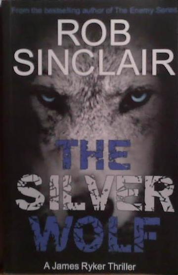 The Silver Wolf | 9999903497738 | Rob Sinclair
