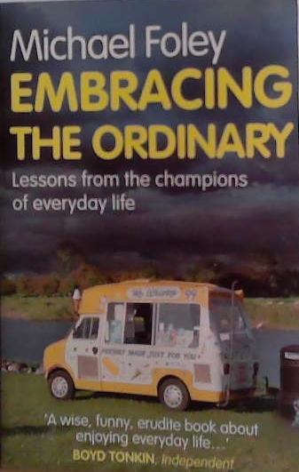 Embracing the Ordinary | 9999903487401 | Michael Foley