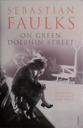 On Green Dolphin Street | 9999903479963 | Sebastian Faulks