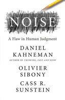 Noise | 9999903339335 | Daniel Kahneman Olivier Sibony Cass R. Sunstein