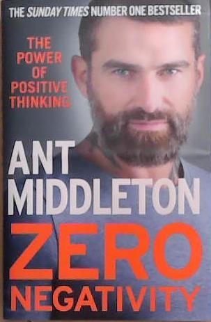 Zero Negativity | 9999903368199 | Ant Middleton
