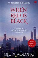 When Red is Black | 9999903411024 | Xiaolong Qiu