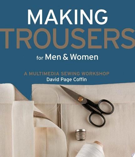 Making Trousers for Men & Women | 9999903447320 | David Page Coffin