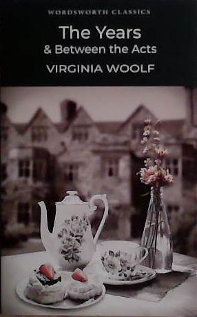 The Years  &   Between the Acts | 9999903436508 | Woolf, Virginia