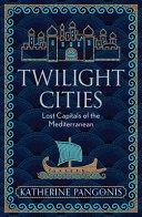 Twilight Cities | 9999903399100 | Katherine Pangonis