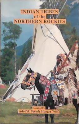 Indian Tribes of the Northern Rockies | 9999903334606 | Adolf Hungrywolf
