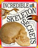 Incredible Skeleton Secrets | 9999903463207 | Angela Wilkes