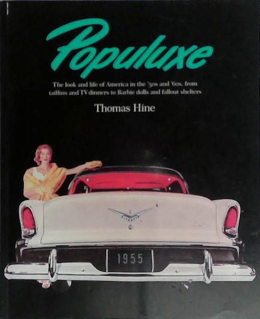 Populuxe | 9999903401032 | Thomas Hine