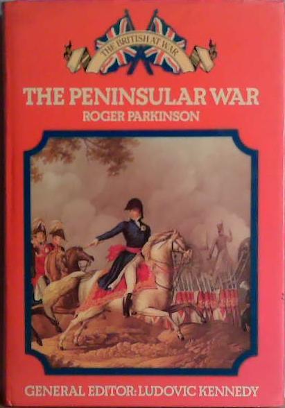 The Peninsular War | 9999903434023 | Roger Parkinson