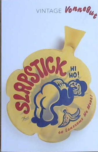 Slapstick, or, lonesome no more! | 9999903107392 | Vonnegut, Kurt