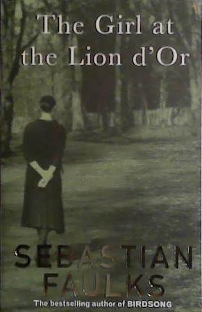 THE GIRL AT THE LION D´OR | 9999903441052 | Faulks, Sebastian