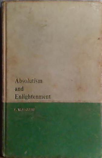 Absolutism and Enlightenment | 9999903427049 | R.W: Harris
