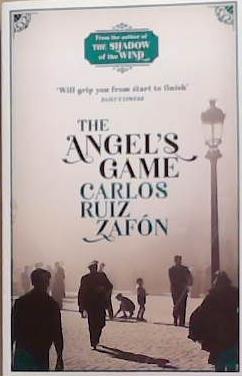 The Angel's Game | 9999903306894 | Zafón, Carlos Ruiz