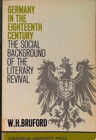 Germany in the Eighteenth Century: The Social Background of the Literary Revival | 9999903387411 | W. H. Bruford