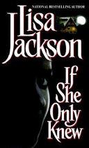 If She Only Knew | 9999903517979 | Lisa Jackson