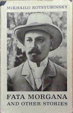Fata Morgana and Other Stories | 9999903332152 | Mikhailo Kotsyubinsky