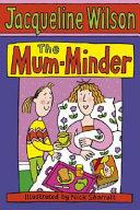 The Mum-Minder | 9999903293569 | Jacqueline Wilson