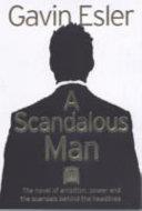 A scandalous man | 9999903288510 | Gavin Esler