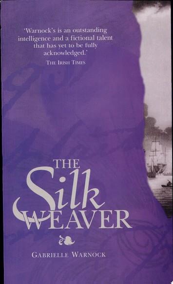 The Silkweaver | 9999903028079 | Gabrielle Warnock,