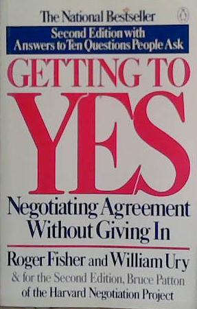 Getting to Yes: Negotiating Agreement Without Giving In | 9999903456179 | Fisher, Roger