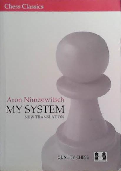 My System | 9999903522317 | Aron Nimzowitsch
