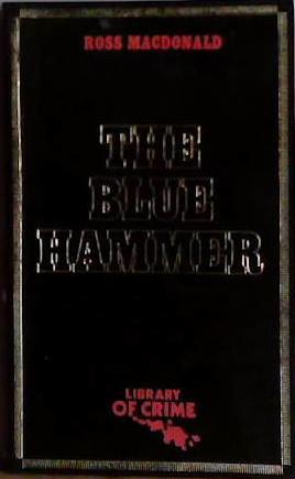 The Blue Hammer | 9999903445517 | Ross MacDonald