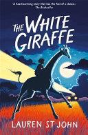 THE WHITE GIRAFFE | 9999903354406 | Lauren Zina John