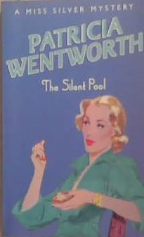 The Silent Pool | 9999903357032 | Patricia Wentworth