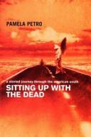 Sitting Up with the Dead | 9999903265481 | Pamela Petro