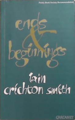 Ends and Beginnings | 9999903344957 | Iain Crichton Smith