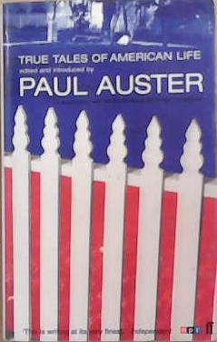 True tales of American life | 9999903344926 | edited and introduced by Paul Auster in association with NPR´s Weekend all things considered Nationa