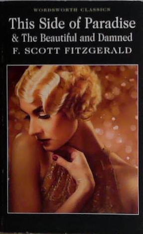 This Side of Paradise and The Beautiful and the Damned | 9999903455158 | F.S. Fitzgerald,