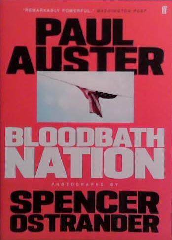 Bloodbath Nation | 9999903506423 | Paul Auster