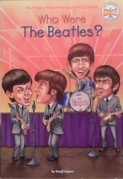 Who Were the Beatles | 9999903356240 | Geoff Edgers
