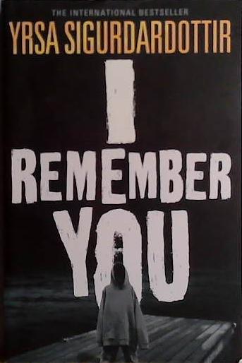 I Remember You | 9999903477235 | Yrsa Sigurdadottir